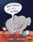 Mein Elefant will nicht ins Bett, Susanne Göhlich - Paperback - 9783407762610