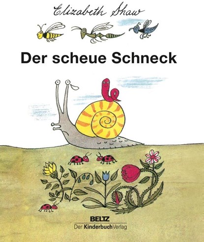 Der scheue Schneck, Elizabeth Shaw - Gebonden - 9783407771902