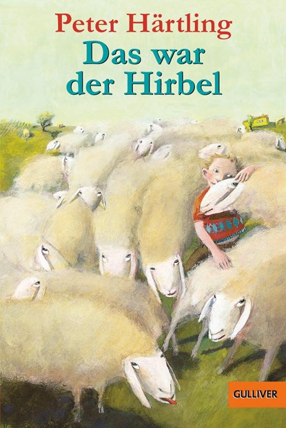 Das war der Hirbel, Peter Härtling - Paperback - 9783407782182