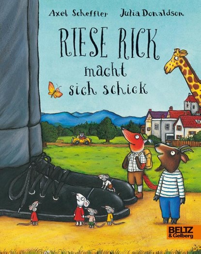 Riese Rick macht sich schick, Axel Scheffler ; Julia Donaldson - Gebonden - 9783407793744
