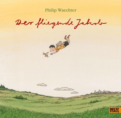 Der fliegende Jakob, Philip Waechter - Paperback - 9783407794499