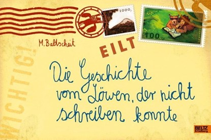 Die Geschichte vom Löwen, der nicht schreiben konnte, Martin Baltscheit - Gebonden - 9783407794826