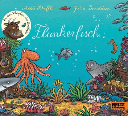 Flunkerfisch, Axel Scheffler ; Julia Donaldson - Gebonden - 9783407794994