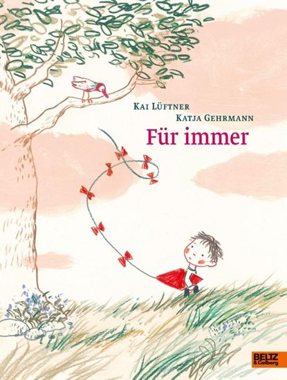 Für immer, Kai Lüftner ; Katja Gehrmann - Gebonden - 9783407795465