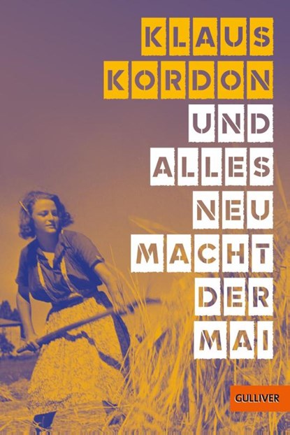 Und alles neu macht der Mai, Klaus Kordon - Paperback - 9783407813183