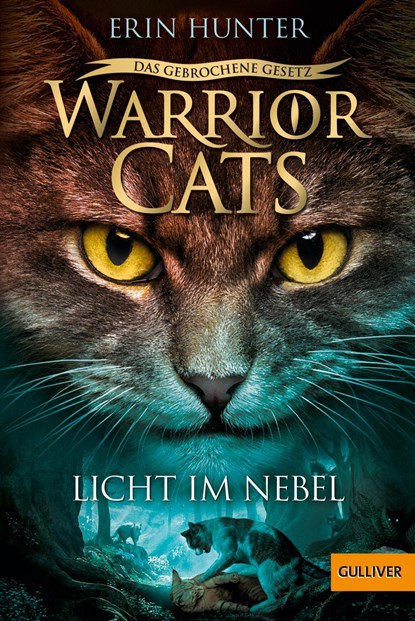 Warrior Cats 7/06 - Das gebrochene Gesetz. Licht im Nebel, Erin Hunter - Paperback - 9783407813206