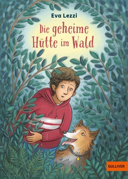 Die geheime Hütte im Wald, Eva Lezzi - Gebonden - 9783407813879