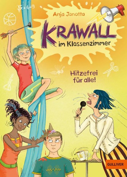Krawall im Klassenzimmer 01 - Hitzefrei für alle!, Anja Janotta - Gebonden - 9783407813893