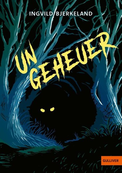 Ungeheuer, Ingvild Bjerkeland - Gebonden - 9783407814029
