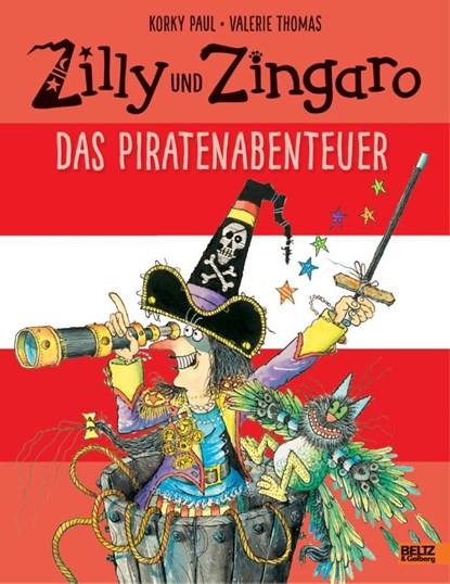Zilly und Zingaro. Das Piratenabenteuer, Korky Paul ; Valerie Thomas - Gebonden - 9783407821362