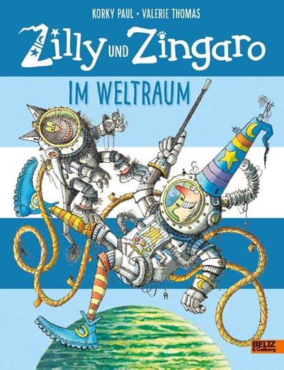 Zilly und Zingaro. Im Weltraum, Korky Paul ; Valerie Thomas - Gebonden - 9783407821393