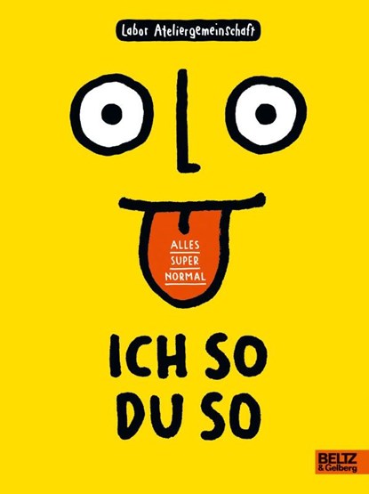 Ich so du so, Labor Ateliergemeinschaft - Paperback - 9783407823168