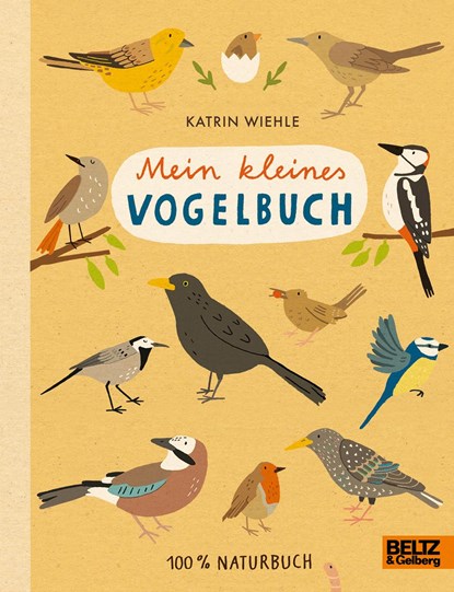 Mein kleines Vogelbuch, Katrin Wiehle - Gebonden - 9783407823342
