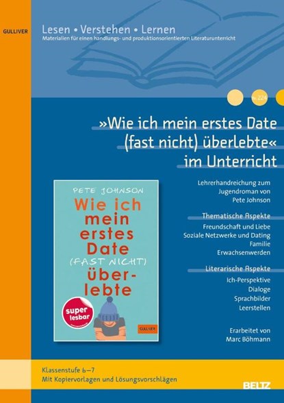 'Wie ich mein erstes Date (fast nicht) überlebte' im Unterricht, Marc Böhmann - Gebonden - 9783407824042