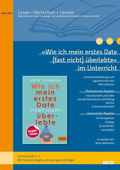'Wie ich mein erstes Date (fast nicht) überlebte' im Unterricht, Marc Böhmann - Gebonden - 9783407824042
