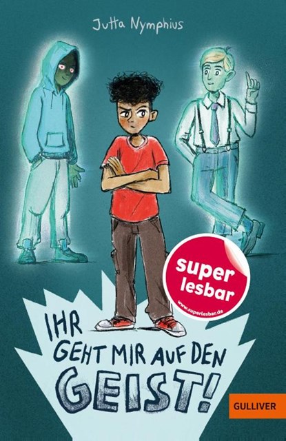 Ihr geht mir auf den Geist!, Jutta Nymphius - Gebonden - 9783407824653