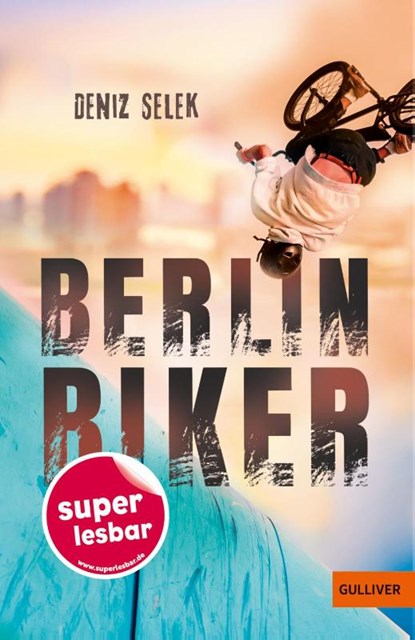 Berlin Biker, Deniz Selek - Gebonden - 9783407824660