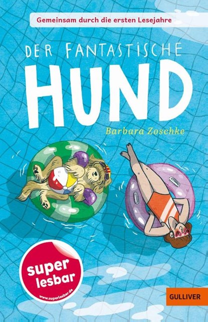 Gemeinsam durch die ersten Lesejahre. Der fantastische Hund, Barbara Zoschke - Gebonden - 9783407824745