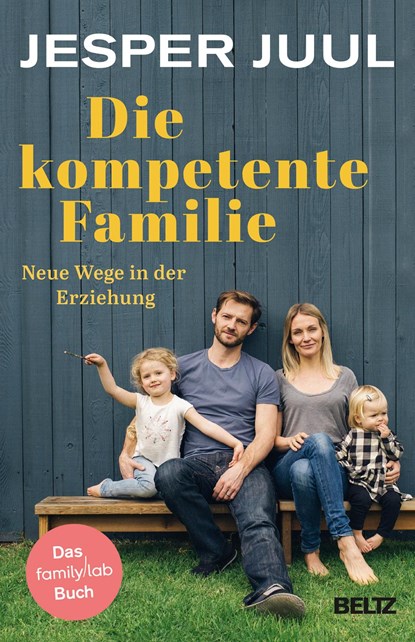 Die kompetente Familie, Jesper Juul - Paperback - 9783407866226