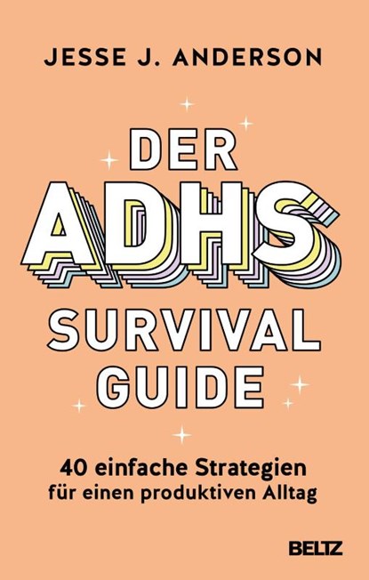 Der ADHS-Survival Guide, Jesse J. Anderson - Paperback - 9783407869098