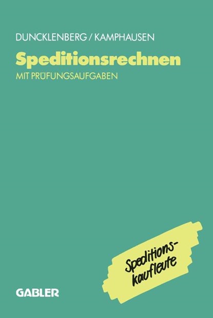Speditionsrechnen Mit Prufungsaufgaben, Rudolf E Kamphausen - Paperback - 9783409186063