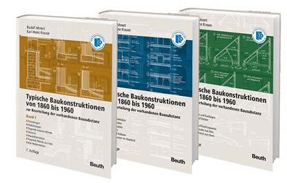 Typische Baukonstruktionen von 1860-1960. Buchpaket/ 3 Bde., Karl Heinz Krause ; Rudolf Ahnert - Gebonden - 9783410211754
