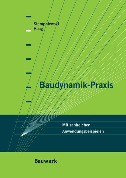 Baudynamik-Praxis, Lothar Stempniewski ;  Björn Haag - Paperback - 9783410215783
