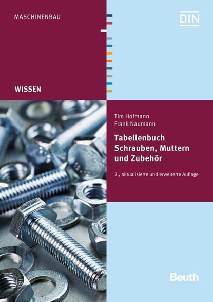 Tabellenbuch Schrauben, Muttern und Zubehör, Tim Hofmann ;  Frank Naumann - Paperback - 9783410231615