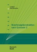 Bewehrungskonstruktion nach Eurocode 2 | Holschemacher, Klaus ; Landgraf, Karin | 