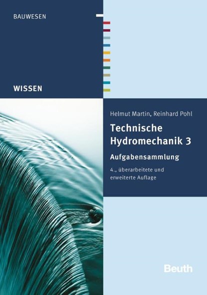 Technische Hydromechanik 3, Helmut Martin ; Reinhard Pohl - Gebonden - 9783410241300