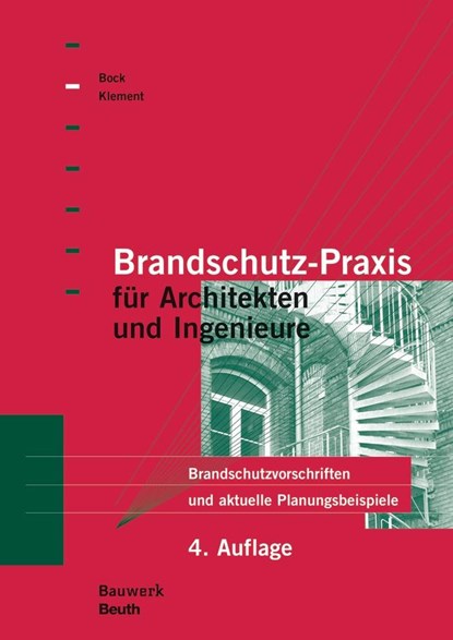 Brandschutz-Praxis für Architekten und Ingenieure, Hans Michael Bock ;  Ernst Klement - Paperback - 9783410247463