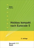 Holzbau kompakt nach Eurocode 5 | Nebgen, Nikolaus ; Peterson, Leif A. | 