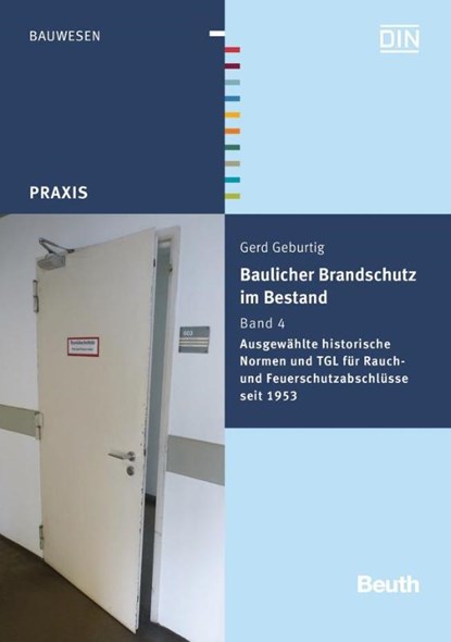 Baulicher Brandschutz im Bestand, Gerd Geburtig - Paperback - 9783410261896