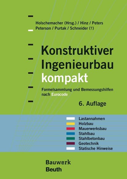 Konstruktiver Ingenieurbau kompakt, Peter Hinz ;  Klaus Holschemacher ;  Klaus Peters ;  Leif A. Peterson ;  Frank Purtak - Gebonden - 9783410297383