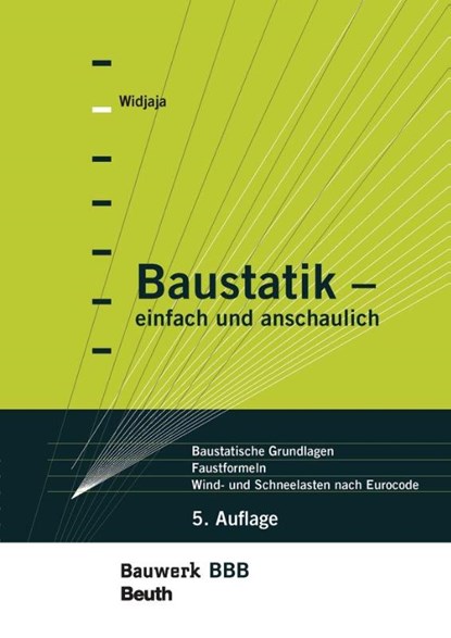 Baustatik - einfach und anschaulich, Klaus Holschemacher ; Klaus-Jürgen Schneider ; Eddy Widjaja - Paperback - 9783410298090
