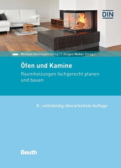 Öfen und Kamine, Karsten Felske ;  Michael Herrmann ;  Thomas Kuntke ;  Hendrik Schütze ;  Jürgen Weber - Gebonden - 9783410307884