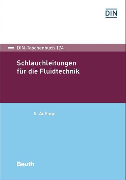 Schlauchleitungen für die Fluidtechnik, DIN e. V. - Paperback - 9783410308607