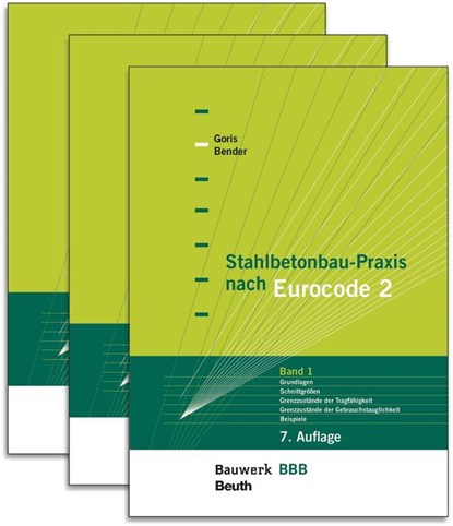 Stahlbetonbau-Praxis nach Eurocode 2, Michél Bender ; Alfons Goris ; Jana Voigt - Paperback - 9783410313076