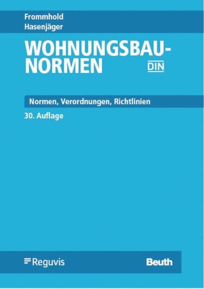 Wohnungsbau-Normen, -Ing. Osterrieder ; Torsten Schoch ; Mathias Wirths ; Rüdiger Wormuth - Gebonden - 9783410313311