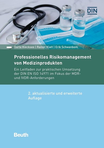 Professionelles Risikomanagement von Medizinprodukten, Dorte Kiecksee ;  Rainer Klatt ;  Erik Schwanbom - Paperback - 9783410315278