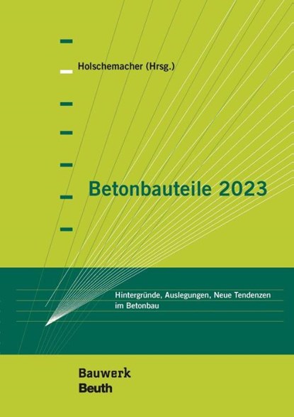 Betonbauteile 2023, Klaus Holschemacher - Paperback - 9783410315629