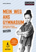 Mein Weg ans Gymnasium - Deutsch 4. Klasse - Bayern | Andrea Wimmer | 