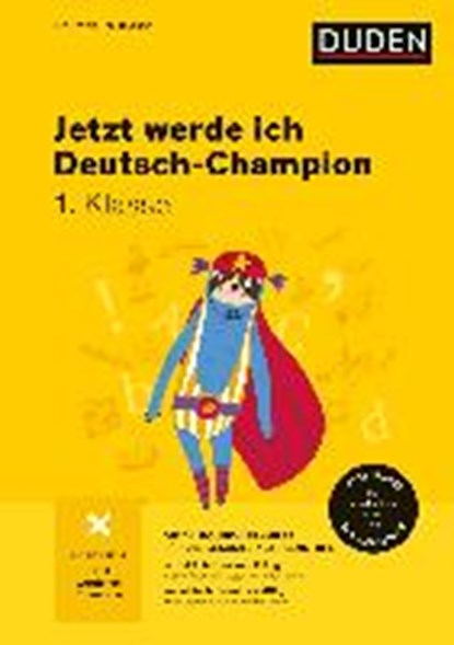 Jetzt werde ich Deutsch-Champion. Deutsch 1. Klasse, HOLZWARTH-RAETHER,  Ulrike - Paperback - 9783411720934