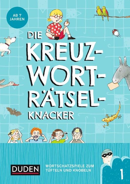Die Kreuzworträtselknacker - ab 7 Jahren (Band 1), Janine Eck ; Kristina Offermann - Paperback - 9783411721030