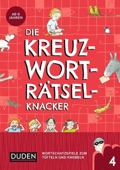 Die Kreuzworträtselknacker - ab 8 Jahren (Band 4), Janine Eck ; Kristina Offermann - Paperback - 9783411721061