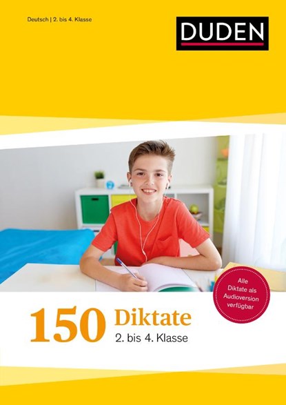 150 Diktate 2. bis 4. Klasse: Regeln und Texte zum Üben, Claudia Fahlbusch ; Sandra Schauer ; Alexandra Thiel ; Andrea Wimmer - Paperback - 9783411726004