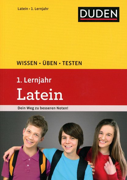 Wissen - Üben - Testen: Latein 1. Lernjahr, Johannes Eichhorn ;  Stefan Gerlinger ;  Maike Weber ;  Maria Anna Söllner - Paperback - 9783411727230