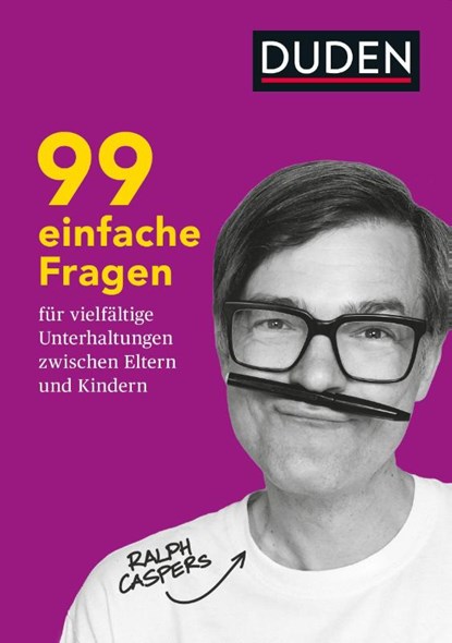 99 einfache Fragen für vielfältige Unterhaltungen zwischen Eltern und Kindern, Ralph Caspers - Paperback - 9783411756742