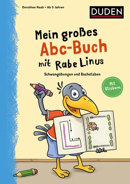 Mein großes Abc-Buch mit Rabe Linus - ab 5 Jahren, Dorothee Raab - Paperback - 9783411757503