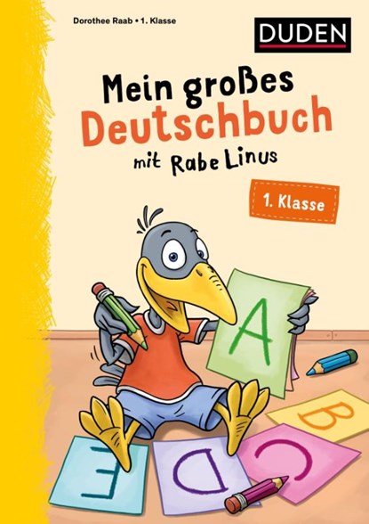 Mein großes Deutschbuch mit Rabe Linus - 1. Klasse, Dorothee Raab - Paperback - 9783411762859
